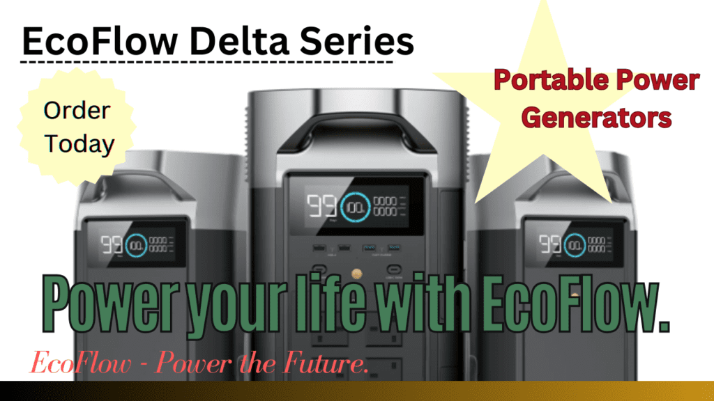 Ecoflow Delta series or portable power generators and foldable solar panels that you can use when you are off grid or during a natural disaster. 